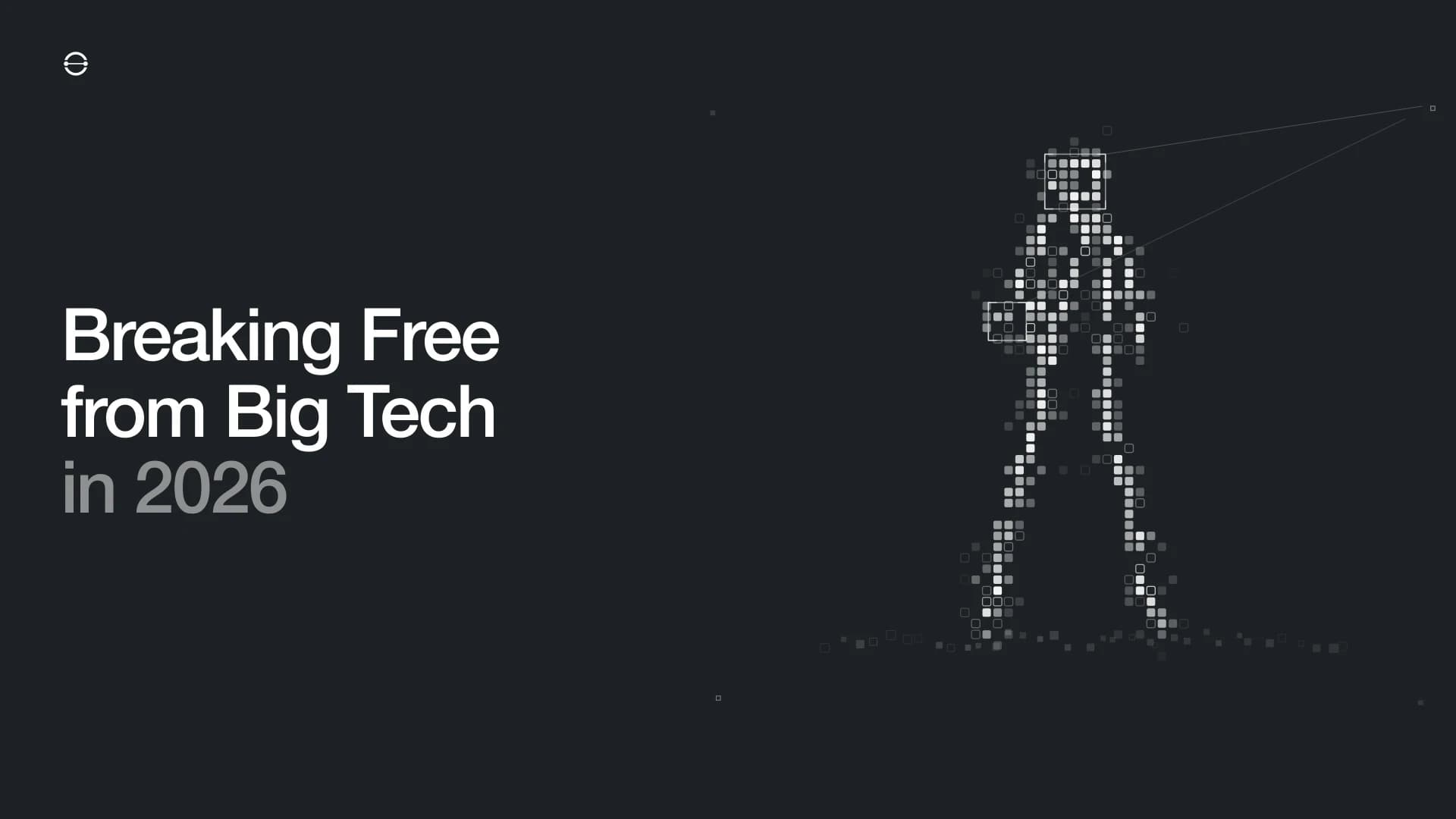 Breaking Free from Big Tech in 2026